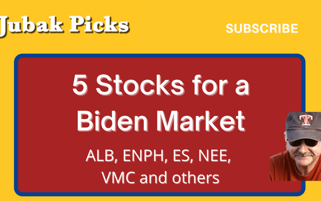 Watch my YouTube video on 5 stocks for a Biden market