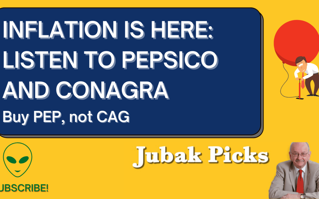 Watch my new YouTube video: Inflation is here–listen to Pepsi and Conagra