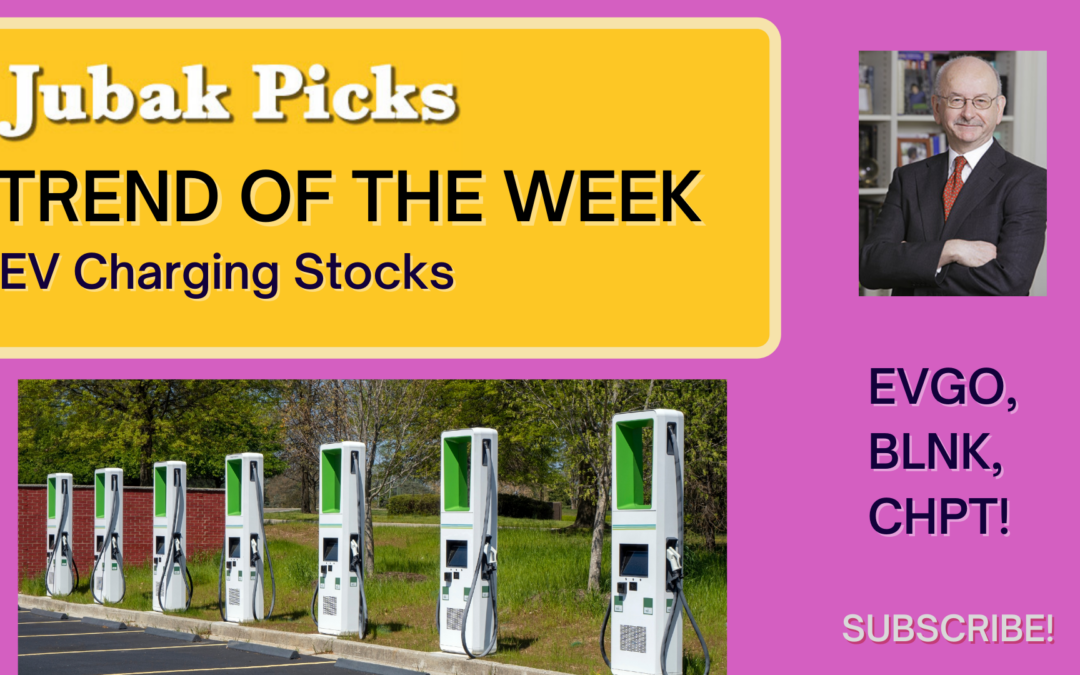 Please  watch my new YouTube video: Trend of the Week Electric Vehicle Charging Stocks