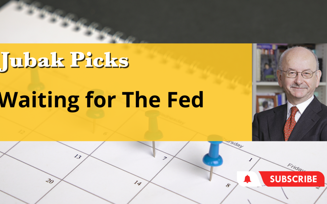 Please Watch My YouTube Video: Waiting for the Fed
