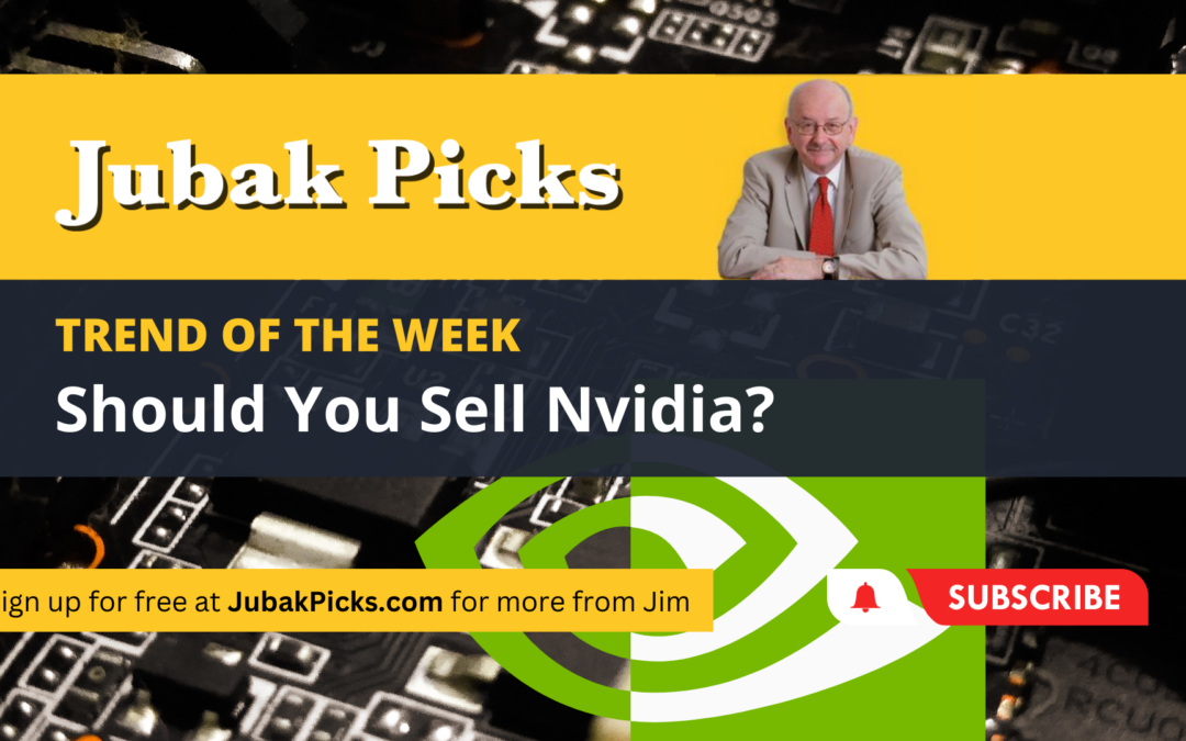 Please Watch My New YouTube Video: Trend of the Week Should You Sell Nvidia?