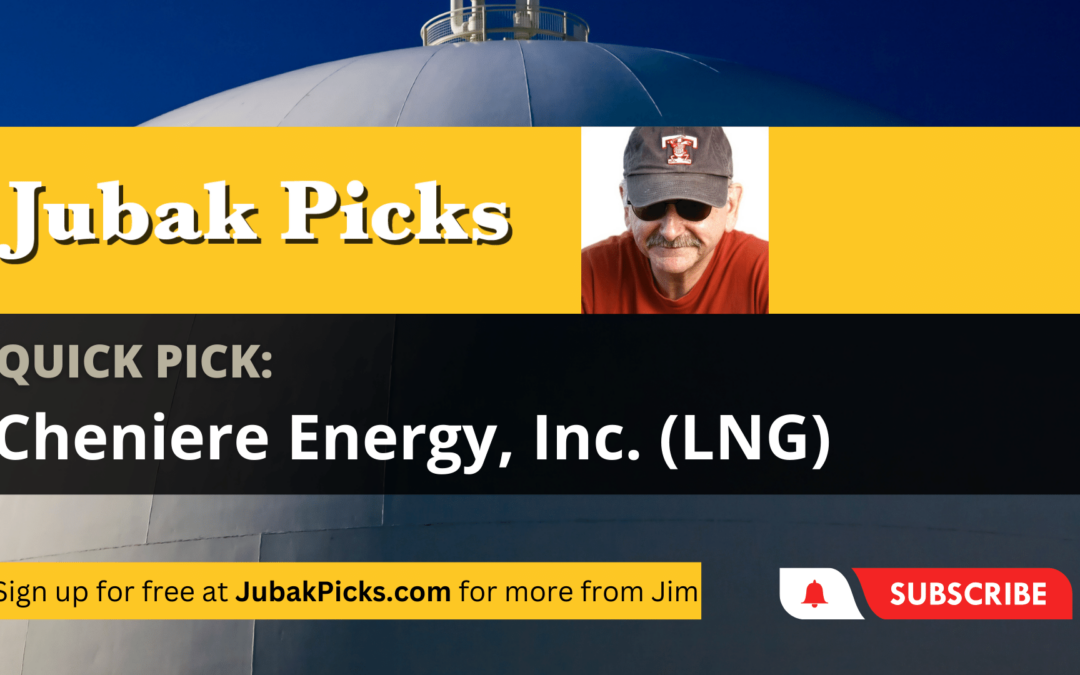 Please Watch My New YouTube Video: Quick Pick Cheniere Energy